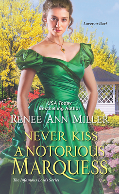 Never Kiss a Notorious Marquess - Miller, Renee Ann