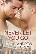 Never Let You Go: Volume 2