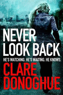 Never Look Back: DI Mike Lockyer Book 1