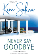 Never Say Goodbye