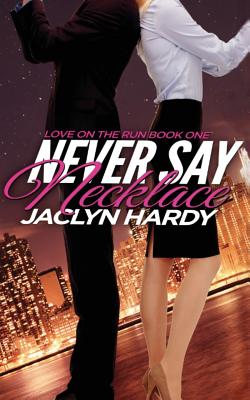 Never Say Necklace - Hardy, Jaclyn