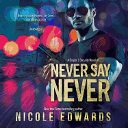 Never Say Never: A Sniper 1 Security Novel