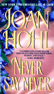 Never Say Never - Hohl, Joan