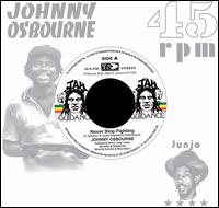 Never Stop Fighting - Johnny Osbourne