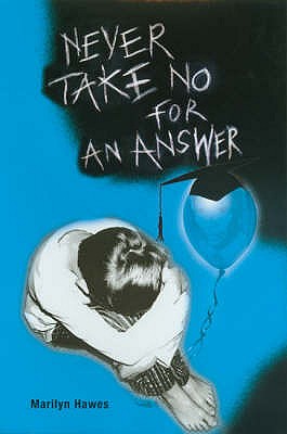 Never Take No for an Answer - Hawes, Marilyn
