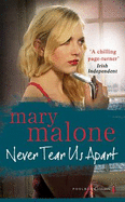 Never Tear Us Apart - Malone, Mary
