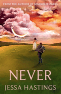 Never: The brand new series from the author of MAGNOLIA PARKS