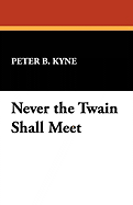 Never the Twain Shall Meet