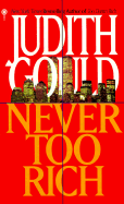 Never Too Rich - Gould, Judith