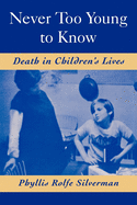 Never Too Young to Know: Death in Children's Lives