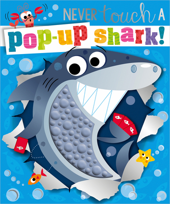 Never Touch a Pop-Up Shark! - Lansley, Holly