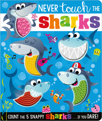 Never Touch the Sharks! - Greening, Rosie, and Make Believe Ideas (Illustrator)