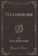 Nevermore, Vol. 2 of 3 (Classic Reprint)