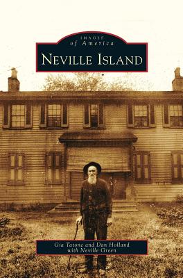 Neville Island - Tatone, Gia, and Holland, Dan, and Green, Neville