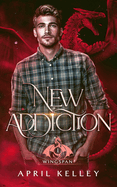 New Addiction: An M/M Dragon Shifter Romance