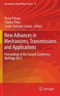 New Advances in Mechanisms, Transmissions and Applications: Proceedings of the Second Conference MeTrApp 2013