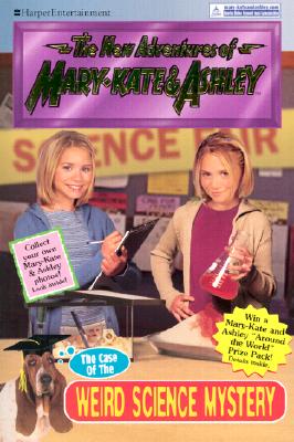 New Adventures of Mary-Kate & Ashley #29: The Case of the Weird Science Mystery - Olsen, Mary-Kate, and Olsen, Ashley, and Katschke, Judy