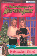 New Adventures of Mary-Kate & Ashley #38: The Case of the Nutcracker Ballet: The Case of the Nutcracker Ballet