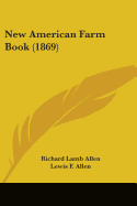 New American Farm Book (1869)