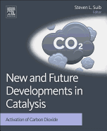 New and Future Developments in Catalysis: Activation of Carbon Dioxide