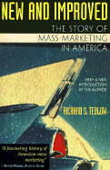 New and Improved: The Story of Mass Marketing in America - Tedlow, Richard S