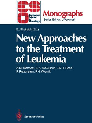 New Approaches to the Treatment of Leukemia - Freireich, Emil J, Dr. (Editor), and Marmont, A M (Contributions by), and McCulloch, E a (Contributions by)