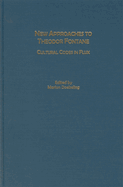 New Approaches to Theodor Fontane: Cultural Codes in Flux