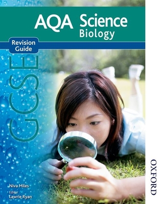 New Aqa Science GCSE Biology Revision Guide - Ryan, Lawrie (Editor), and Miles, Niva, and English, Nigel