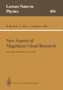 New Aspects of Magellanic Cloud Research: Proceedings of the Second European Meeting on the Magellanic Clouds Organized by the Sonderforschungsbereich 328 Evolution of Galaxies" Held at Heidelberg, Germany, 15-17 June 1992