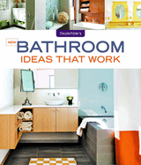 New Bathroom Ideas that Work