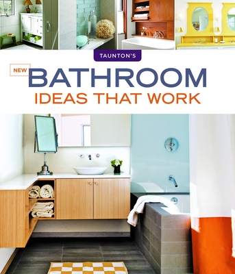 New Bathroom Ideas that Work - Gibson, Scott