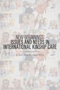 New Beginnings: Issues and Needs in International Kinship Care