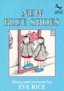 New Blue Shoes - Rice, Eve