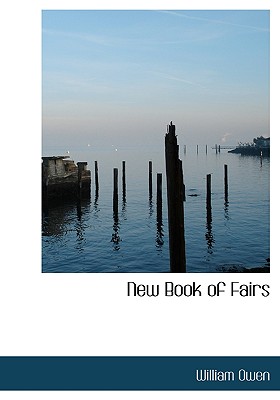 New Book of Fairs - Owen, William