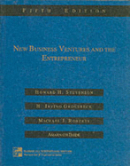 New Business Ventures and the Entrepreneur - Stevenson, Howard H., and Roberts, Michael J., and Grousbeck, Harold Irving