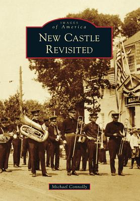 New Castle Revisited - Connolly, Michael, Professor