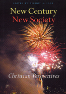 New Century, New Society: Christian Perspectives