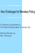 New Challenges for Monetary Policy