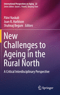 New Challenges to Ageing in the Rural North: A Critical Interdisciplinary Perspective