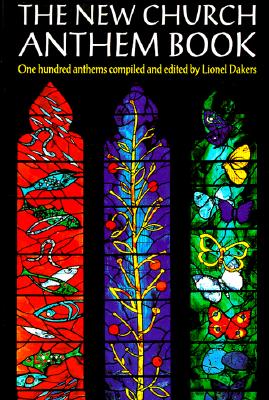 New Church Anthem Book: One Hundred Anthems - Dakers, Lionel (Compiled by)