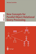 New Concepts for Parallel Object-Relational Query Processing