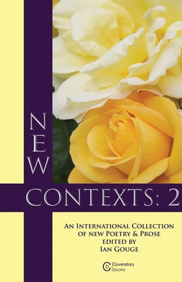 New Contexts: 2 - Gouge, Ian (Editor)