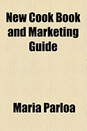 New Cook Book and Marketing Guide