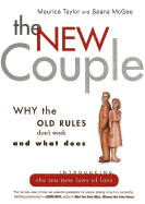 New Couple: Why the Old Rules Don't Work and What Does - Taylor, Maurice, and McGee, Seana