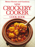 New Crockery Cooker Cook Book - Better Homes and Gardens (Editor)