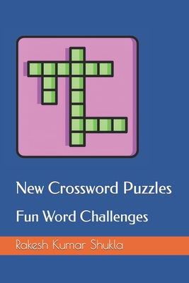 New Crossword Puzzles: Fun Word Challenges - Shukla, Rakesh Kumar