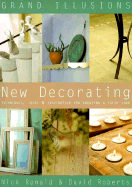 New Decorating: Techniques, Ideas & Inspiration for Creating a Fresh Look - Roberts, David, and Ronald, Nick