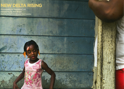 New Delta Rising - Sole, Magdalena, and Bragg, Rick, Mr. (Introduction by), and Smith, Barry H, MD, PhD (Text by)