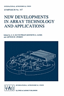 New Developments in Array Technology and Applications: Proceedings of the 167th Symposium of the International Astronomical Union, Held in the Hague, the Netherlands, August 23-27, 1994