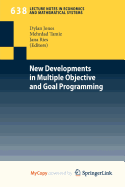 New Developments in Multiple Objective and Goal Programming